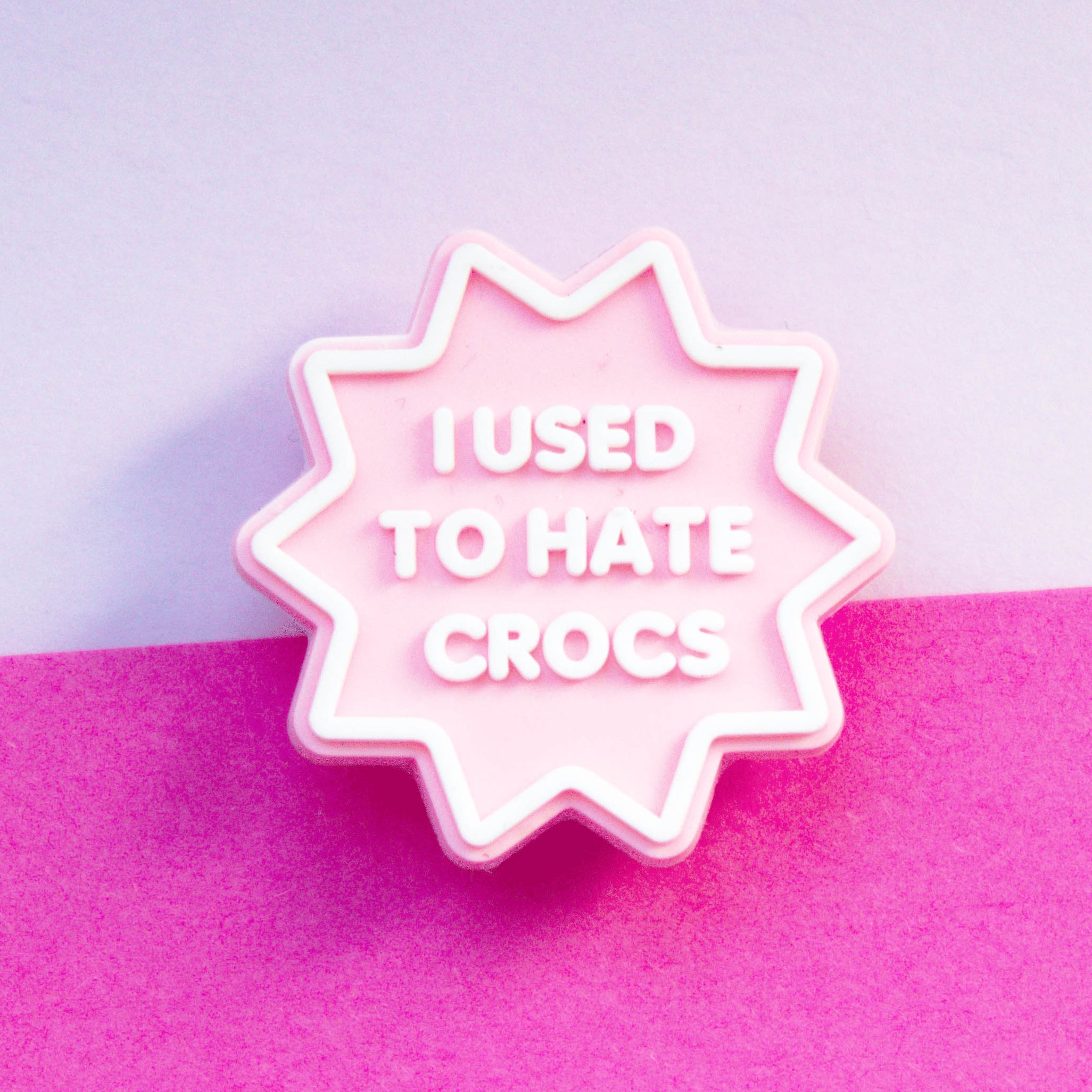 I used to Hate Crocs Slogan croc like shoe charm. Pink and White.