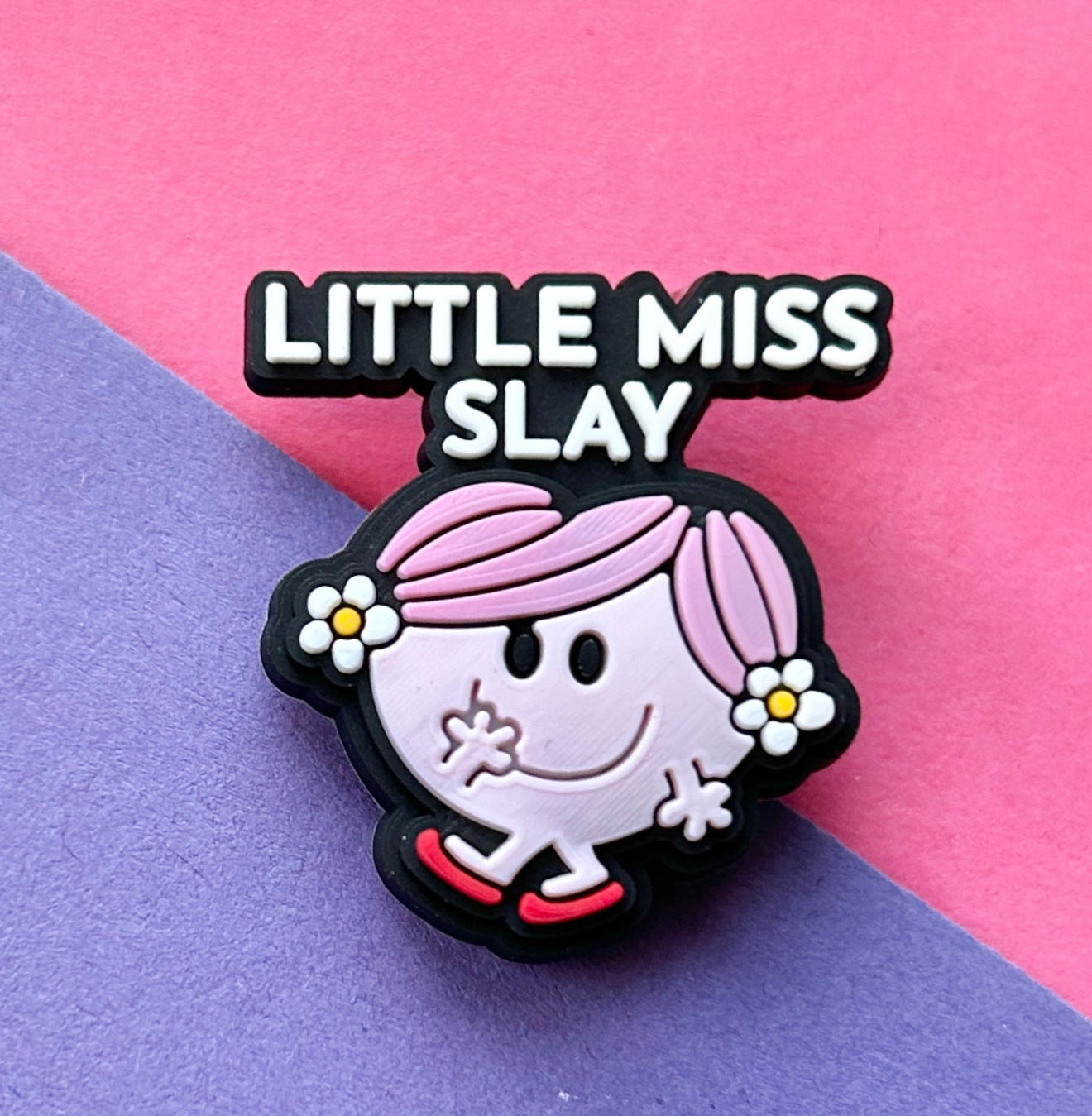 Little Miss Slay slogan croc like shoe charm.