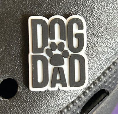 Dog Dad Croc Like Shoe Charm.